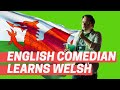 English Comedian Learns Welsh and Performs on Welsh Language Television