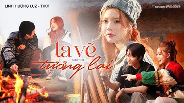 TA VẼ TƯƠNG LAI - LINH HƯƠNG LUZ x TIKA | OFFICIAL MUSIC VIDEO - VALENTINE 2025