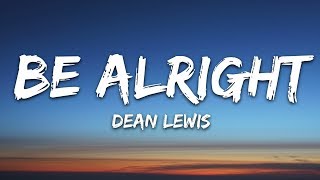 Dean Lewis - Be Alright (Lyrics) chords