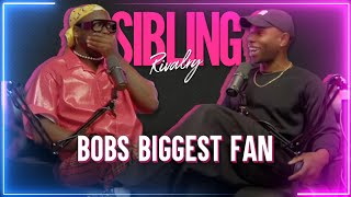 Sibling Rivalry The One About Bobs Biggest Fan