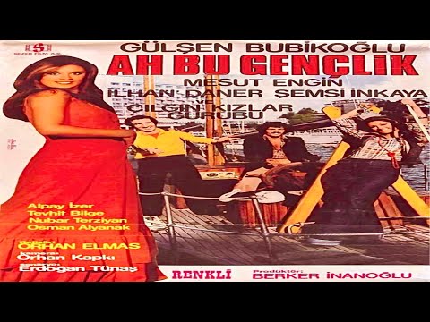 Ah Bu Gençlik (1975) Gülşen Bubikoğlu | Mesut Engin | Şemsi İnkaya