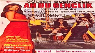 Ah Bu Gençlik (1975) Gülşen Bubikoğlu | Mesut Engin | Şemsi İnkaya