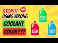STOP Using The Wrong Coolant Color Here's Why