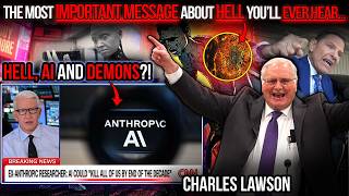 HELL, AI, DEMONS and the Mark Of The BEAST! Message to the LAST Generation! Pastor Charles Lawson