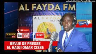 REVUE DE PRESSE RADIO ALFAYDA EL HADJI OMAR CISSE SAMEDI 18 MAI 2024 OK