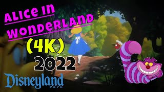 4K Alice In Wonderland Ride--Disneyland 2022