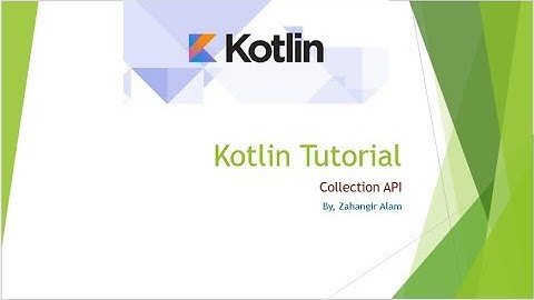 21. Kotlin Programming - working with List, Set & Map with live coding (Bangla Tutorial)