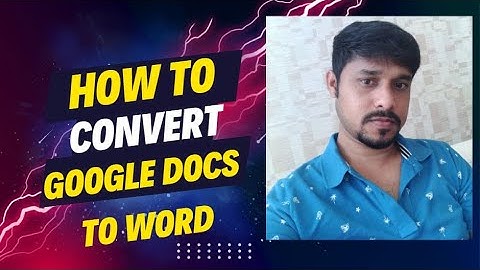 How to convert Google Doc to word without loss of formatting | Google Docs to Word