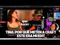 TINA REACCIONA A UN EDIT SUYO JUNTO A CRAFT
