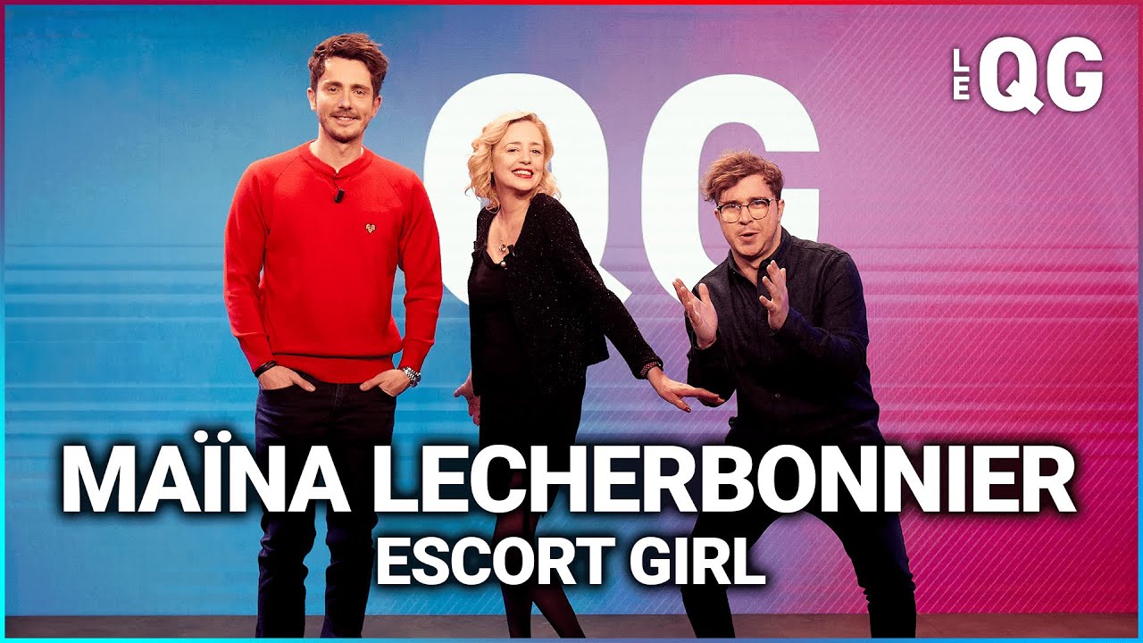 LE QG 59 - LABEEU & GUILLAUME PLEY avec MAÏNA LECHERBONNIER (ESCORT GIRL)