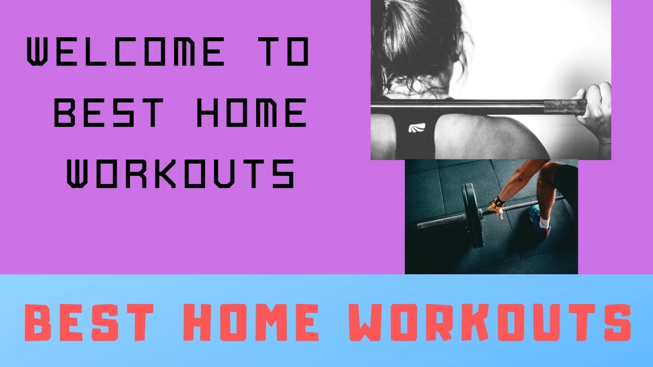 to Best Home Workouts YouTube