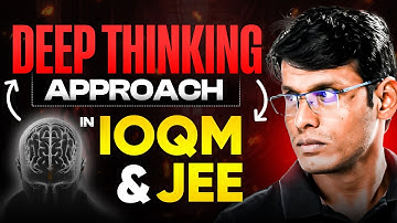 Deep Thinking Approach in IOQM and JEE | Prashant Jain #jee #ioqm