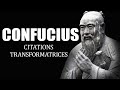 Confucius : Citations pour TRANSFORMER SA VIE