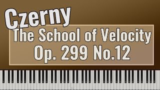 Carl Czerny - The School of Velocity Op. 299 No. 12
