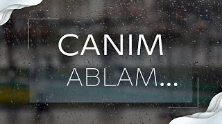 CANIM ABLAM 😔😔❤️