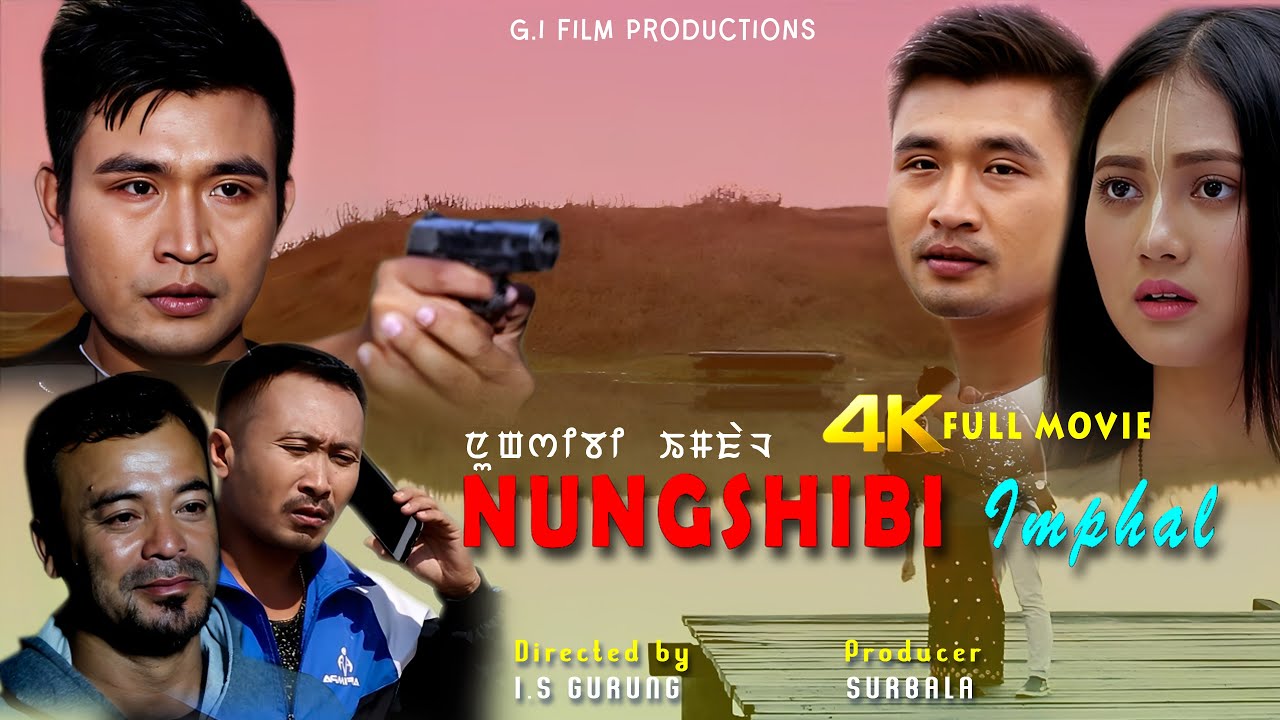 Nungshibi Imphal || Shilheiba Ningthouj & Gepelina Mayanglambam || Manipuri Full Film