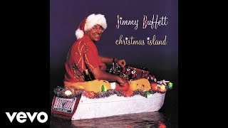 Jimmy Buffett - I&#39;ll Be Home For Christmas (Audio)
