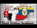 Latin American Countries that no Longer Exist