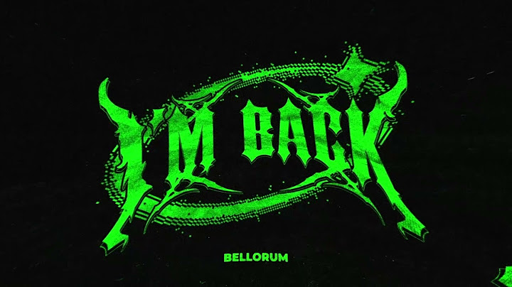 Bellorum - I'M BACK [FREE DOWNLOAD]