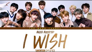 SEVENTEEN (세븐틴) - I WISH (좋겠다) [REVERB BASS BOOSTED]_Eng sub