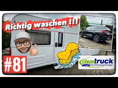 Wohnwagen richtig waschen (CleanTruck) So machst du es richtig