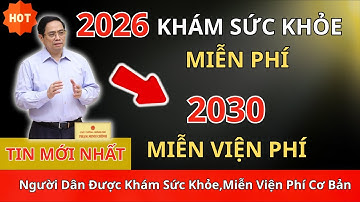 Từ 2026, người dân được khám sức khỏe định kỳ miễn phí, tiến tới miễn viện phí cơ bản