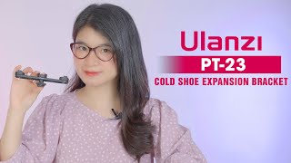 Ulanzi PT-23 Cold Shoe Expansion Bracket holder flash