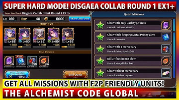Super Hard Mode! Disgaea Collab Event Round 1 EX1+ Get All Missions With F2P Units (TAC)