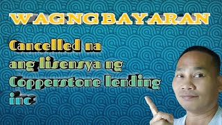 OLA Update Mainit na balita cancelled na ang lisensya ng copperstone lending at mga ola nila