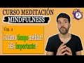 Cuánto TIEMPO MEDITAR al dia #4 Curso meditación mindfulness 🔔