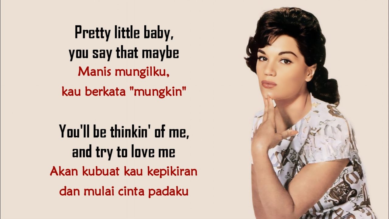 Connie Francis - Pretty Little Baby (Lirik Terjemahan)~ viral pretty little baby you say that maybe Connie Francis - Pretty Little Baby (Lirik Terjemahan)~ viral pretty little baby you say that maybe