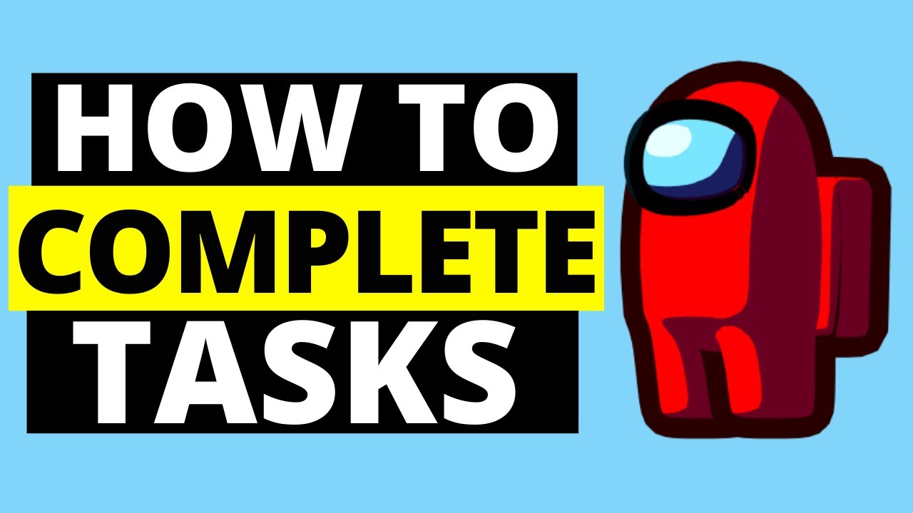 How To Complete Tasks & FAKE Tasks In Among Us YouTube