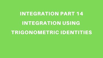 Integration//Part 14//Integration Using Trigonometric Identities In Malayalam