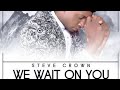 🎙🎼#MUST WATCH# AMAZING GOSPEL 🎙🎼SONG WE WAIT ON YOU 🎼🎙😍😇