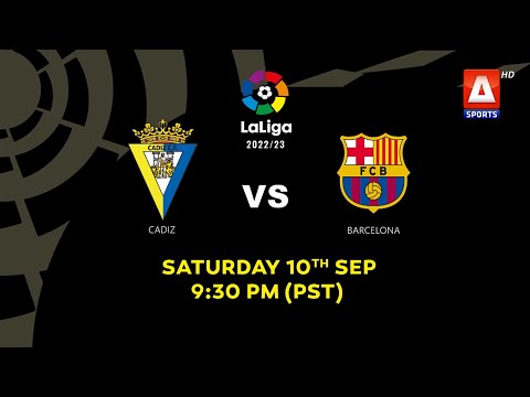 Watch Cadiz vs Barcelona in #Laliga2022to2023 on Saturday, 10th September at 9:30 PM #ASportsHD