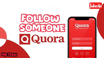 How to Follow Someone in Quora Application 