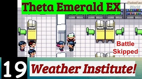 Pokemon Theta Emerald EX Part 19 PokeFan Exploring Weather Institute | GBA Rom Hack