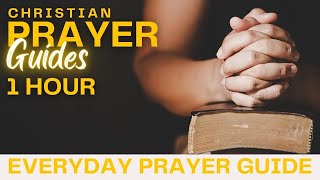 1 HOUR DAILY PRAYER GUIDE - Christian Prayer Guides #prayerguide #PrayerGuides #EffectivePrayer