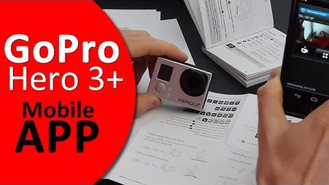 GoPro Hero 3+ App: View Finder, Playback and Remote Control From Your Phone! (Android and iPhone)