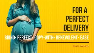 Switchwords for Perfect Delivery - BRING- PERFECT- COPY-WITH- BENEVOLENT- EASE