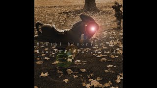 Mental Minority - Haunted Playgrounds