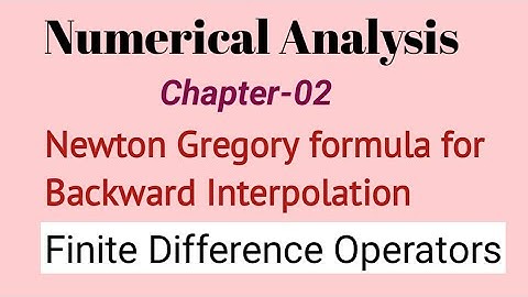 Newton Gregory formula for Backward Interpolation | Numerical analysis | Lucky Yadav