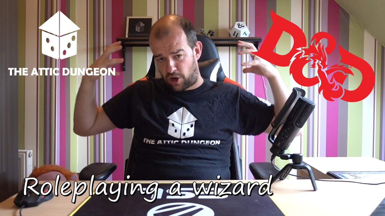 Roleplaying a wizard in Dungeons & Dragons 5e