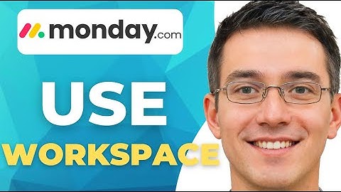 How To Use Monday.com Workspace, Board And Group