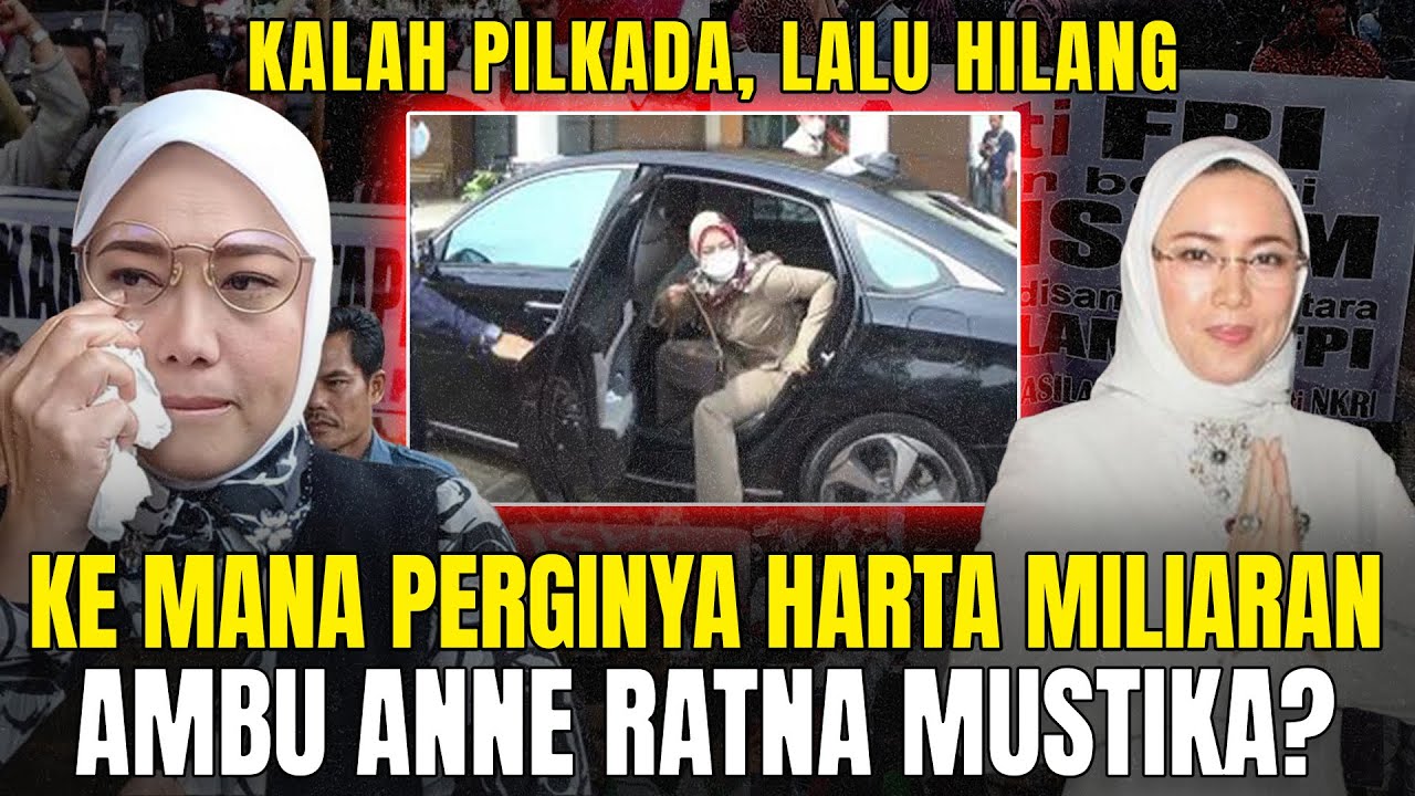 KEMANA PERGI KEKAYAAN AMBU ANNE? Cerai, Kalah Pilkada, dan Hilangnya Aset Mewah