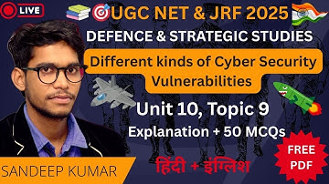 Cyber Security Vulnerabilities Explained | Defence & Strategic Studies UGC NET JRF Unit 10 Topic 9