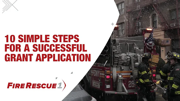 10 Steps for a Successful Fire Department Grant Application