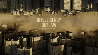 Intelligency - Outlaw (Melodic Techno Mix)