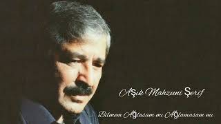 Aşık Mahzuni Şerif - Bilmem Ağlasam Mı Ağlamasam Mı