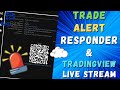 Publishing Trade Alert Responder - TradingView Live Stream - TA - Giveaway - 5-29-2020